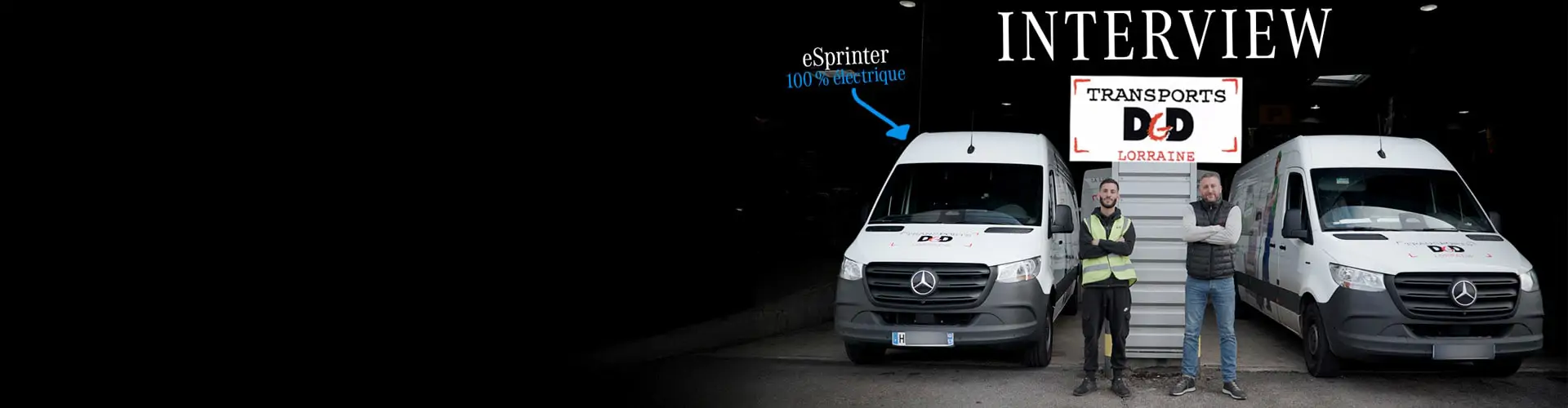 Témoignage et retour d'expérience de notre client DGD Lorraine sur sa flotte de Sprinter 100% électrique !